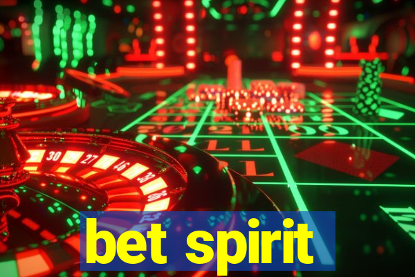 bet spirit